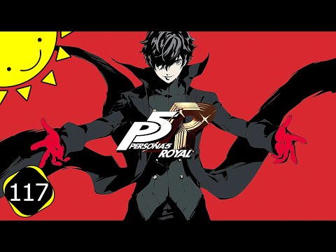 Let's Play Persona 5 Royal | Part 117 - Futaba Out The House | Blind Gameplay Walkthrough