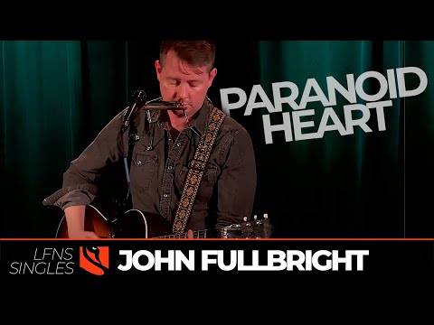 Paranoid Heart | John Fullbright