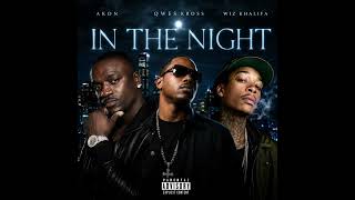 In The Night (unreleased) - Wiz Khalifa, Akon &amp; Qwes Kross 