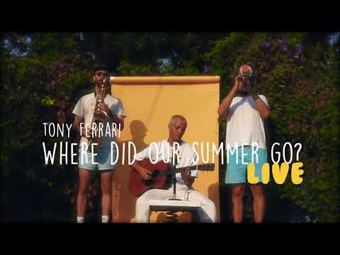 "Where Did Our Summer Go?" - Tony Ferrari (Live Acoustic)