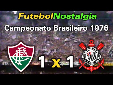 Fluminense 1 x 1 Corinthians - 05-12-1976 ( Campeonato Brasileiro )