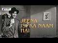 JEENA ISI KA NAAM HAI REMIX ️ Classic Love Remix Old Bollywood Remix BEATSMUSIC RAJ KAPOOR