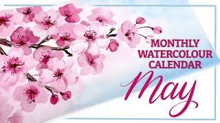 Paint Delicate Cherry Blossoms For Our May Watercolour Calendar!