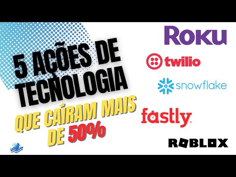 , title : '5 AÇÕES de tecnologia que CAÍRAM mais de 50% em um ano - Como Investir no EXTERIOR'