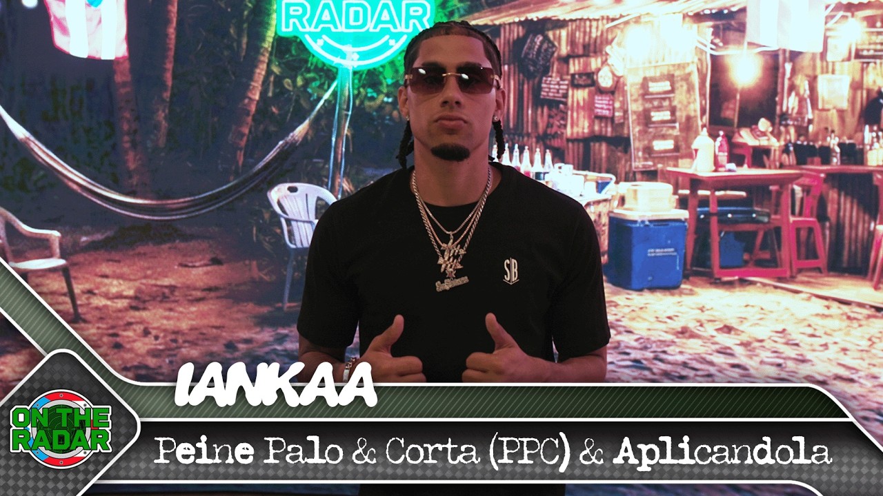 Iankaa "Peine Palo & Corta (PPC) & Aplicandola" | On The Radar Puerto Rico 🇵🇷