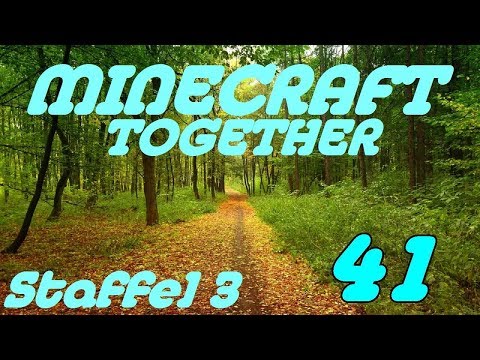 MINECRAFT TOGETHER [S03E041] Ein Creeper, der viel aushält :) [Deutsch] [Let's Play]