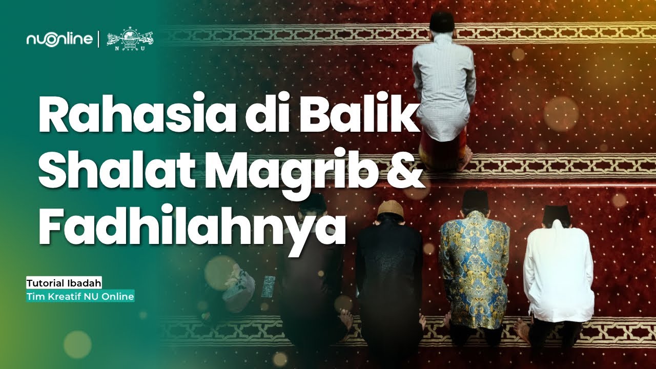 Pengertian Shalat Maghrib dan Keutamaannya