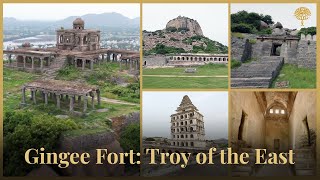 Gingee Fort - The Troy of the East  History of Gin