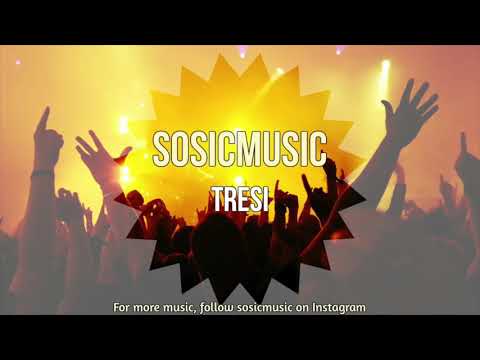 SosicMusic - Tresi