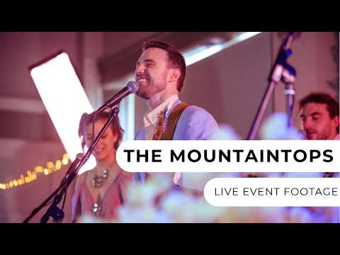 The Mountaintops - Live Event Footage