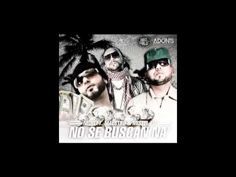 no se busca na' ñejo ft. Maestro & mistel fu▂ ▃ ▄ ▅ ▆ ▇ █