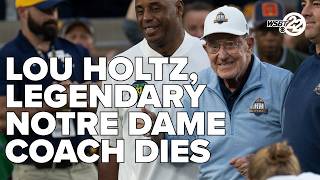 Lou Holtz, legendary Notre Dame Football Coach dies at 89