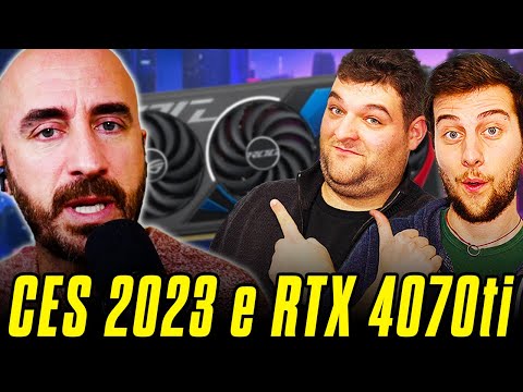 CES 2023 e RTX4070ti - Pierpa's Techtonik ft. @Prodigeek