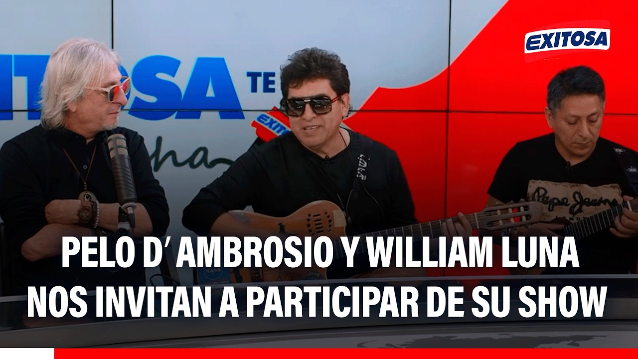 🔴🔵 Pelo D`Ambrosio y William Luna nos invitan a participar de su show 'Un canto al Perú'