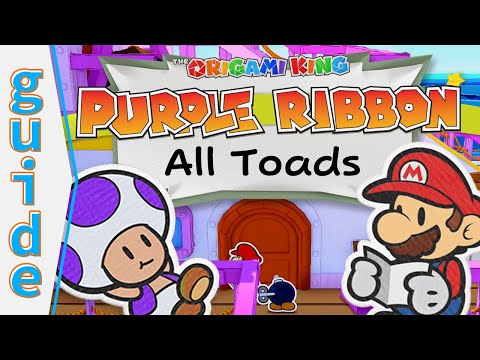 100% Hidden Toad Guide - Paper Mario: The Origami King: (Purple Ribbon Region)