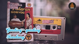 Download lagu 1 jam Aneka Palaran Gobyog vol 2 Gending - gending kondang mp3