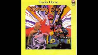 Trader Horne - Morning Way (Full Album, 1970)