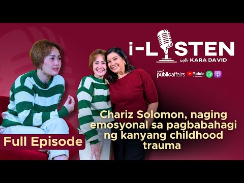 Chariz Solomon, naging emosyonal sa pagbabahagi ng kanyang childhood trauma | i-Listen