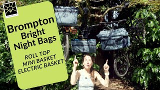 NEW Brompton The Bright Night Bag Collection