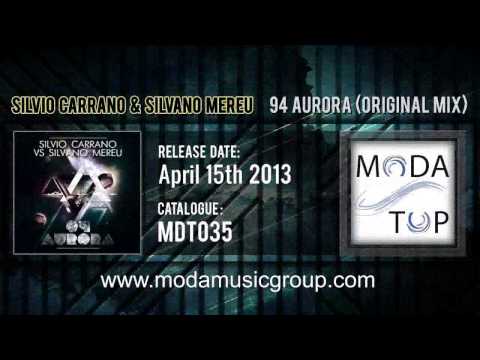 Silvio Carrano Vs Silvano Mereu - 94 Aurora (Original Mix)