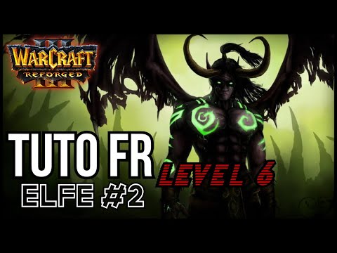 [FR] WARCRAFT 3 TUTO ELF #2