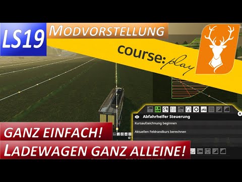 LS19 Courseplay Ladewagen automatisch fahren und entleeren - Tutorial