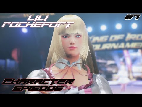 THEY ALWAYS BEEFIN!! | LILI ROCHEFORT | TEKKEN 7 CHARACTER EPISODE #7