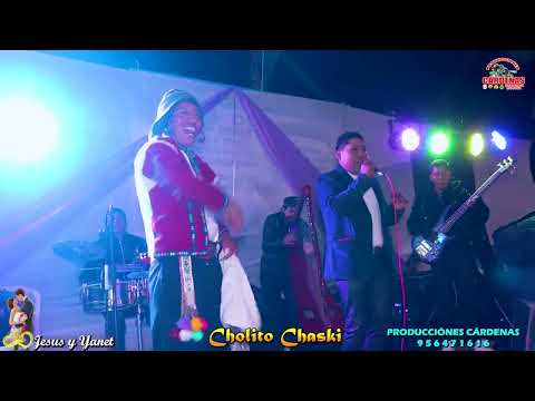 CHOLITO CHASKI - BODA JESUS Y YANET 2025 - YANAMPAMPA -ACOMAYO - CUSCO