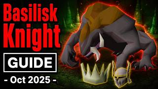 Basilisk Knight Guide OSRS  |  Oct 2025