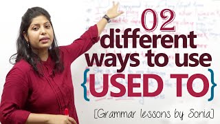 02 ways to use the auxiliary verb ‘Used To’ in English conversation – Free English Grammar Lesson