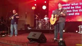 Big Daddy Weave Live: What Life Would Be Like
