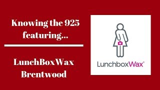 Knowing The 925 Features LunchBox Wax