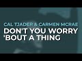 Cal Tjader & Carmen McRae - Don't You Worry 'Bout A Thing (Official Audio)