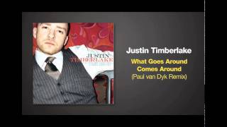 Paul van Dyk Remix of WHAT GOES AROUND by Justin Timberlake