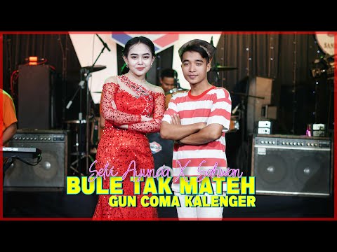Selvi Ayunda feat Sahwan - Bule Tak Mateh Gun Coma Kalenger [Official Live Music]