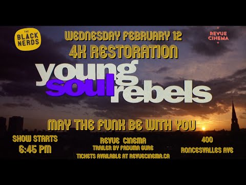 THE BLACK NERDS FILM CLUB PRESENTS: YOUNG SOUL REBELS - 4K RESTORATION - (TRAILER)