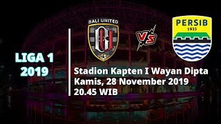 Live Streaming Liga 1 2019 Pekan Bali United Vs Persib Bandung Kamis (28/11) Pukul 20.45 WIB