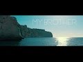 My Brother - Calanques Marseille 4K 