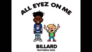 Billard ft. Machine Gun Kelly - All Eyez On Me (Prod. By Billard)