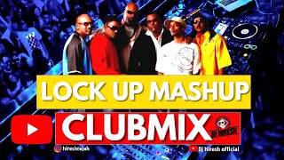Download lagu Dj Hiresh - Lock Up (Mashup Clubmix) mp3 Download lagu Dj Hiresh - Lock Up (Mashup Clubmix) mp3