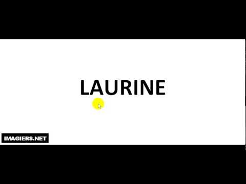 How to pronounce LAURINE