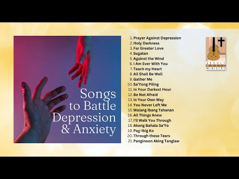 Songs to Battle Anxiety & Depression | Jesuit Music Ministry
