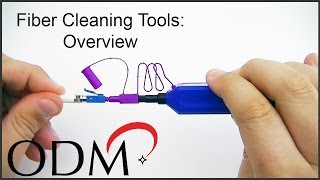 Fiber Cleaning Tools: Overview