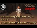 Conan Exiles | Age of War | Beginner's Guide 23/24 | Ep.36: Warmaker's Sanctuary
