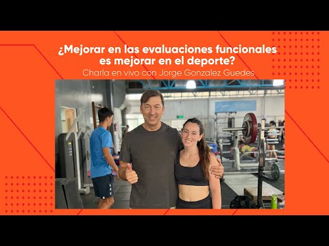 Evaluaciones funcionales - Charla con el profesor Jorge Gonzalez Guedes