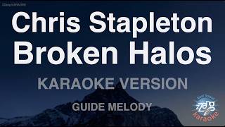 Chris Stapleton - Broken Halos (Melody) (Karaoke Version)