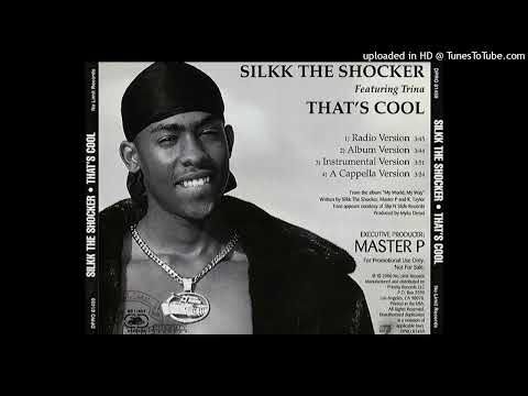 Silkk The Shocker- That's Cool- Radio Version Ft. Trina