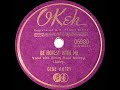 1941 OSCAR-NOMINATED SONG: Be Honest With Me - Gene Autry