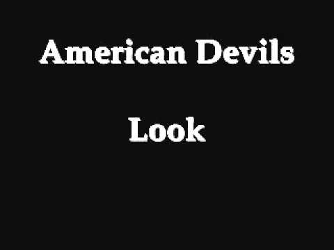 American Devils - Look