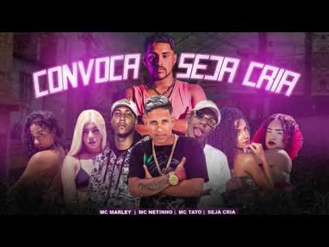 MC MARLEY, MC TATO, MC NETINHO, SEJA CRIA, (feat - CONVOCA SEJA CRIA)#video #viral